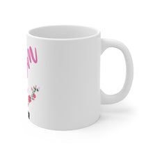 Load image into Gallery viewer, Mother&#39;s Day in Pink - 11oz Mug