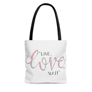 Live Love Slay Tote