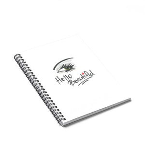 Hello Beautiful Spiral Notebook