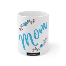 Load image into Gallery viewer, Mother&#39;s Day in Blue - 11oz Mug