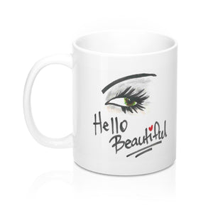 "Hello Beautiful!" 11 oz. Mug